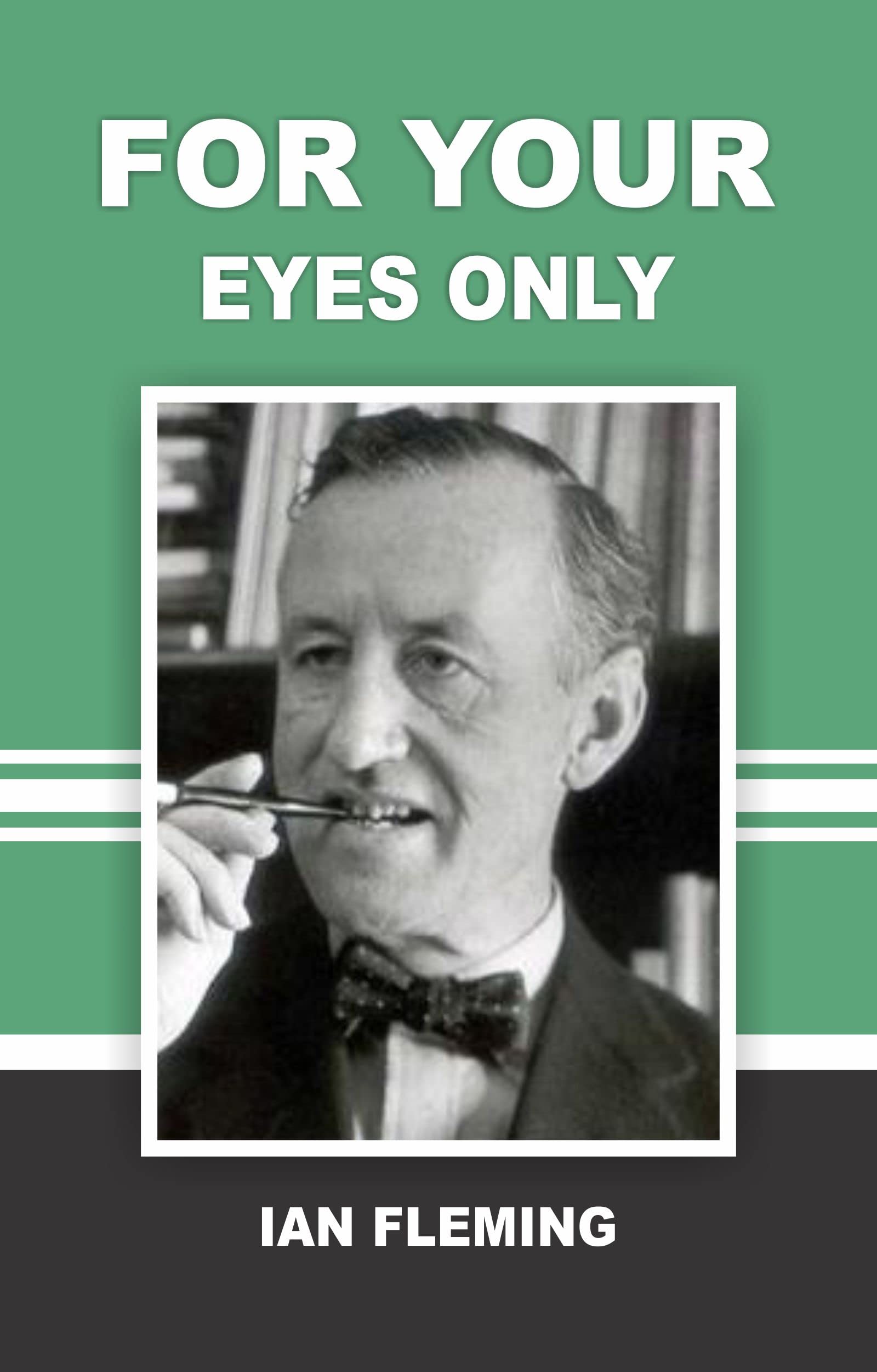 FOR YOUR EYES ONLY