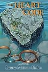 The Heart Code: A Novel by Hahn, Laura Matson (September 18, 2013) Paperback The Heart Code: A Novel by Hahn, Laura Matson (September 18, 2013) Paperback