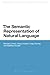 The Semantic Representation of Natural Language (Bloomsbury Studies in Theoretical Lingui) NIPPOD edition