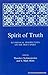 Spirit of the Truth: Ecumenical Perspectives on the Holy Spirit