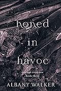Honed in Havoc