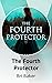The Fourth Protector