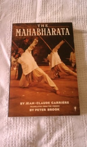 The Mahabharata: A Play by Jean-Claude Carriere