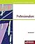 By Jeff Butterfield Illustrated Course Guides: Professionalism - Soft Skills for a Digital Workplace (1st Edition)