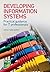 Developing Information Systems: Practical Guidance for It Professionals by Tahir Ahmed (2014-08-25)