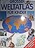 Großer Weltatlas für Kinder by Monika Siedentopf