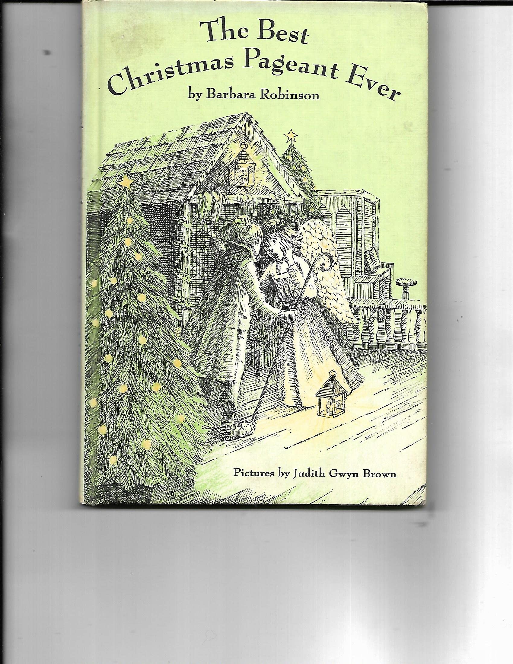 The Best Christmas Pageant Ever by Barbara Robinson