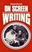 On Screen Writing by Edward Dmytryk (1985-07-10)
