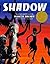 Shadow
