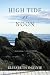 High Tide at Noon (The Tide Trilogy) by Elisabeth Ogilvie(1999-05-01)