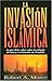 Invasion Islamica / The Islamic Invasion (Spanish) by Robert Morey (1995-04-05)