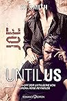 Until Us: Joe (German Edition)