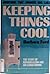 Keeping Things Cool: The St...