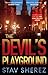The Devil's Playground by Stav Sherez (2014-05-01)