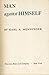 Man Against Himself by Menninger Karl A. (1938-02-01) Hardcover