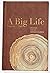 A Big Life