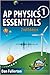AP Physics 1 Essentials: An APlusPhysics Guide by Dan Fullerton 2 edition (Textbook ONLY, Paperback)