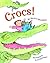 Crocs! by David T. Greenberg (2008-05-01)
