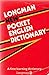 Longman New Pocket English Dictionary by Della Summers