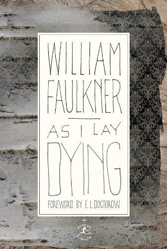 As I Lay Dying (Modern Library) by Faulkner, William Modern Library Editi Edition [Hardcover(2000)]