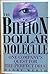 Billion Dollar Molecule by Barry Werth