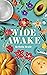 Wide Awake