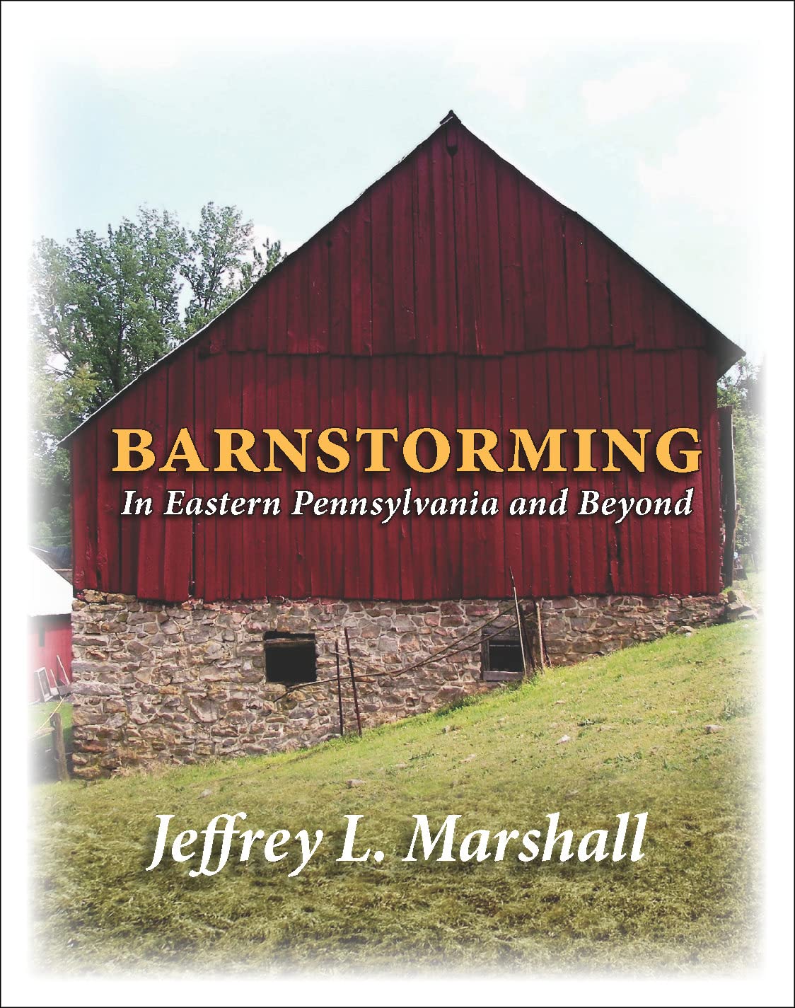 Barnstorming in Eastern Pennsylvania and Beyond (Hardcover)