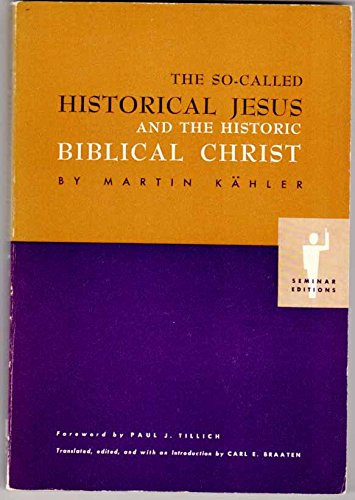 So-Called Historical Jesus and the Historic-Biblical Christ (Paperback)