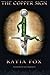 The Copper Sign Paperback December 6, 2011 by Katia Fox