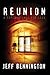 Reunion: A Supernatural Thriller by Jeff Bennington (2012-10-16)