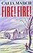 Fire! Fire! by Caeia March (1991-09-01)