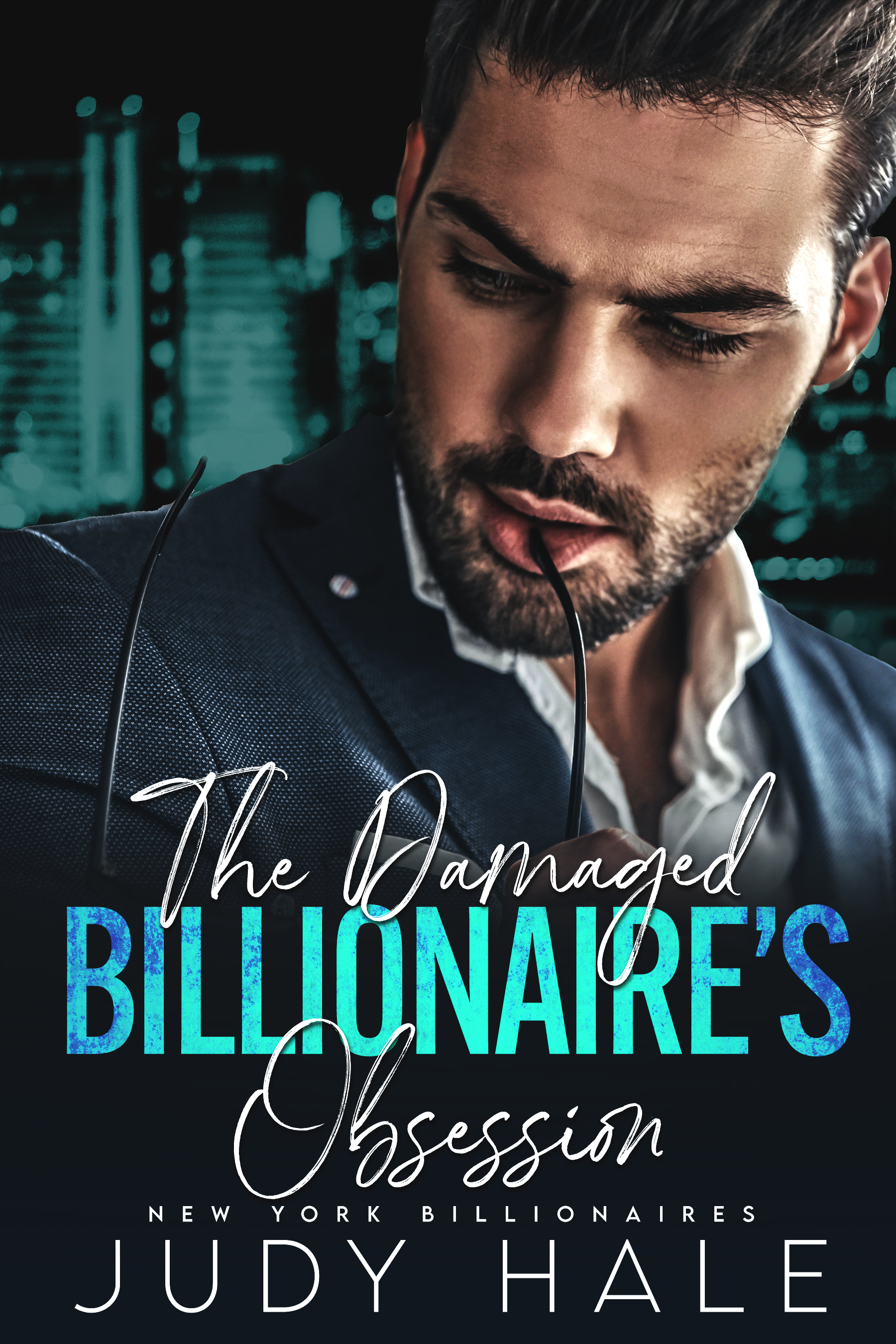 The Damaged Billionaire's Obsession (New York Billionaires #4)