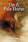 On a Pale Horse