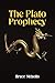 The Plato Prophecy by Bruce Nicholls