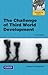 Challenge of Third World Development: International Edition 6ed by Howard Handelman (2012-02-27)