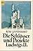 Die Schlösser Und Projekte Ludwigs Ii