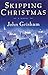 Skipping Christmas : A Novel