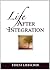 Life After Integration by Teresa Liebscher (2012) Perfect Paperback