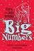 Big Numbers: A Mind-Expanding Trip to Infinity and Back by John Gribbin (2005-07-07)