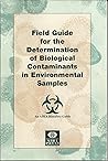 Field guide for the determination of biological contaminants in environmental samples (AIHA publications)