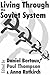 Living Through the Soviet System (Memory & Narrative) (2006-03-30)