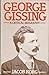 George Gissing: A Critical Biography