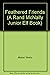 Feathered Friends (A Rand McNally Junior Elf Book)