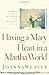 By WEAVER JOANNA - HAVING A MARY HEART IN A MARTHA WORLD by Joanna Weaver