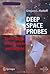Deep Space Probes: To the Outer Solar System and Beyond (Springer Praxis Books) 2nd edition by Matloff, Gregory L. (2005) Hardcover