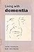 Living With Dementia (Livin...
