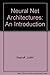 Neural network architectures: An introduction by Judith E Dayhoff (1990-05-03)