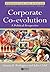 Corporate Co-Evolution: A Politiical Perspective by Suzana B. Rodrigues (2008-08-04)