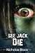See Jack Die (Volume 1) by ...
