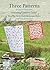 Three Patterns Book 2: Featuring the Creative Grids Double-strip Kaleidoscope Ruler